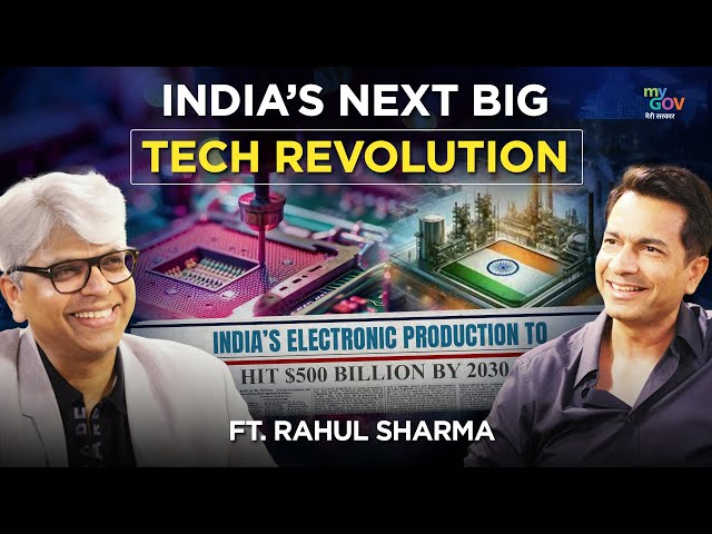INSIDE India’s $500 Billion Tech Mission: Micromax Founder Rahul Sharma on AI, Chips & Building Big