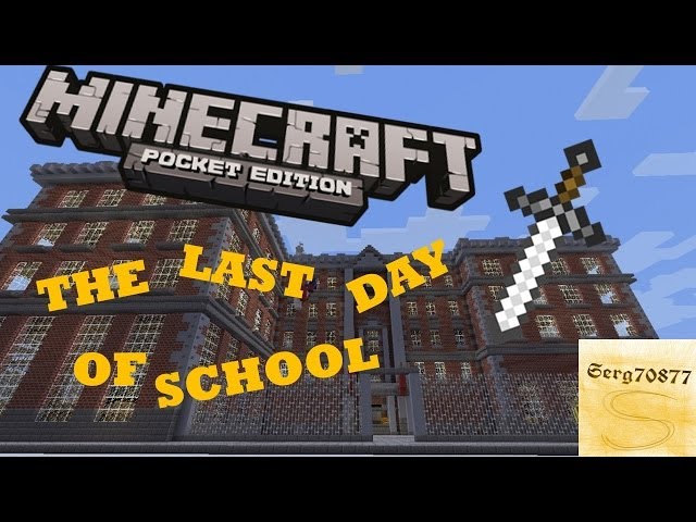The Last Day Of School ( Minecraft PE Machinima)