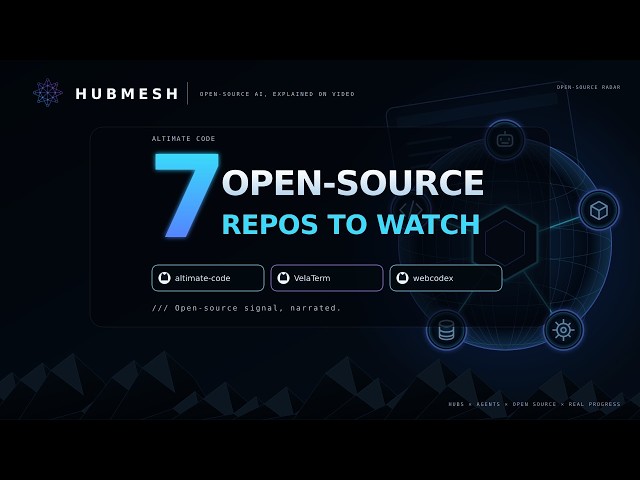 7 Open-Source AI Repos Worth Watching