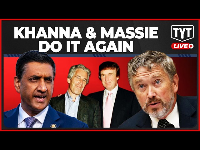 Ro Khanna & Thomas Massie TEAM UP To Release MORE Epstein Files