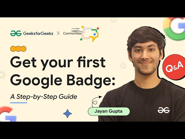A Step-by-Step Guide to Earn your Google Badge