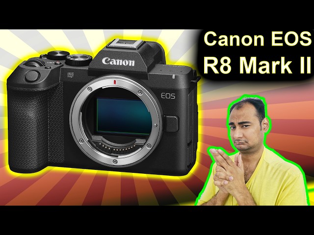 Canon EOS R8 Mark II Explained {Camera Tuesday}