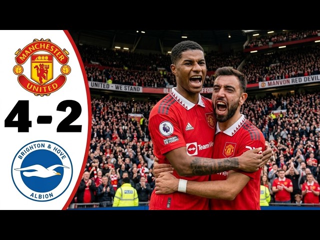 Manchester United vs Brighton 4-2 - All Goals & Highlights - 2026