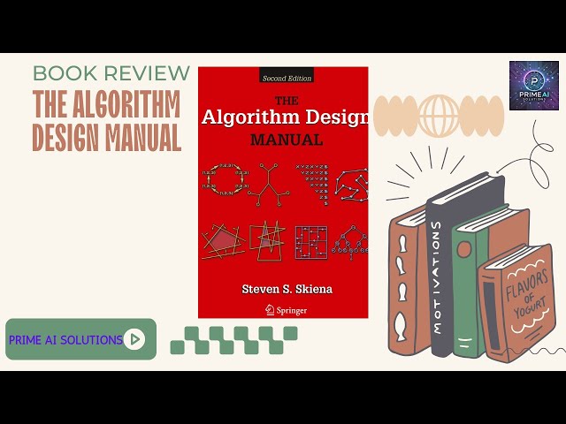 The Algorithm Design Manual by Steven S. Skiena