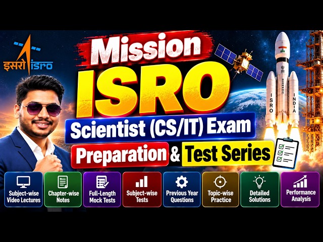 Mission ISRO Scientist (CS/IT) Exam | Test Series, Notes and Preparation