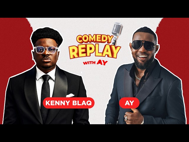 Kenny Blaq on Comedy Replay with AY