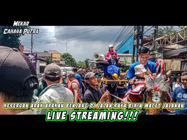 🔴LIVE || ARAKARAKAN BENJANG DIJALAN RAYAMEKAR CAHAYA PUTRA)