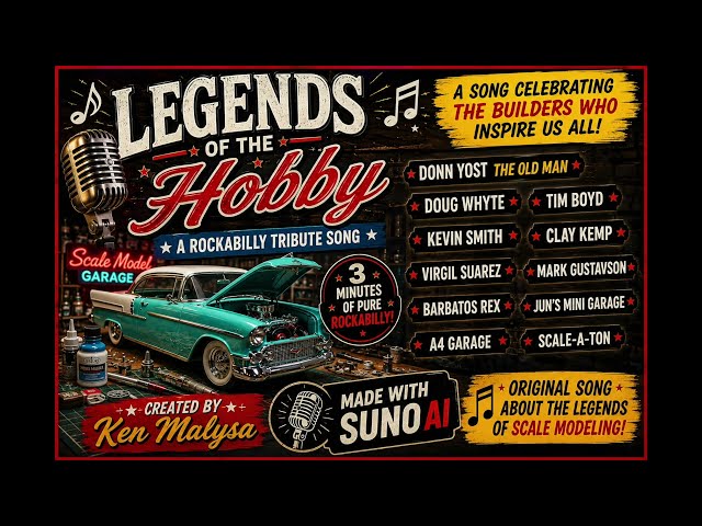'Legends of the Hobby' A song tribute to the Legendary Model Builders that Inspired Us All!
