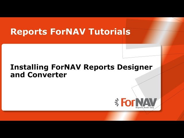 Installing ForNAV Reports Designer and Converter Tutorial