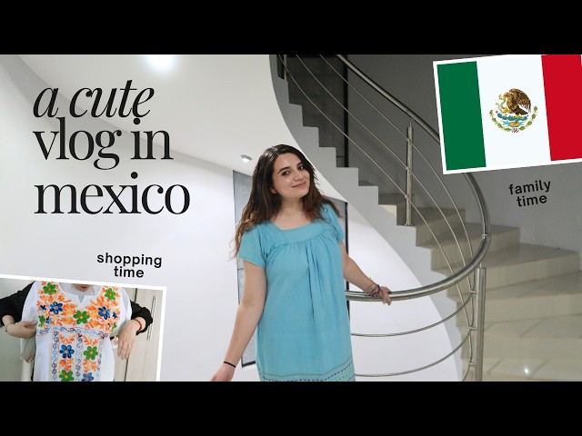 Mexican FASHION Girl Finally Visits Mexico! FUN CUTE VLOG