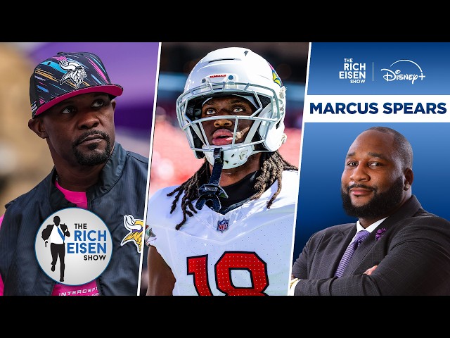 ESPN’s Marcus Spears Talks Vikings’ D & Marvin Harrison Jr’s Change of Scenery | The Rich Eisen Show