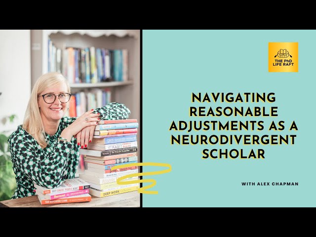 Navigating Reasonable Adjustments as a Neurodivergent Scholar with Alex Chapman