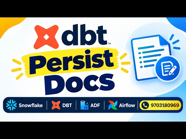 DBT Persist Docs Explained | How to generate DBT Documentation