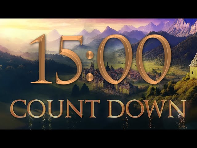 15-Minute Medieval Valley Countdown Timer - With medieval music and beep Sound Effects every Minute