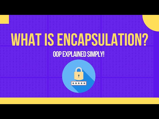 What is Encapsulation? | Object-Oriented Programming Explained Simply