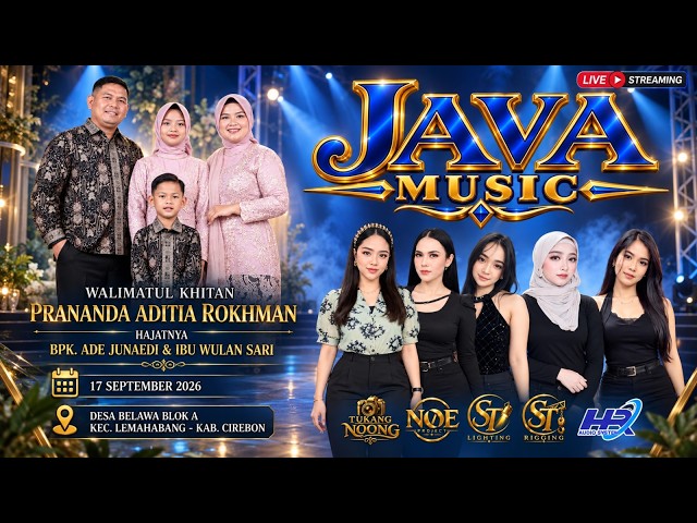 Walimatul Khitan PRANANDA ADITIA ROKHMAN Hajatnya Bp. ADE & Ibu WULAN | JAVA MUSIC LIVE BELAWA