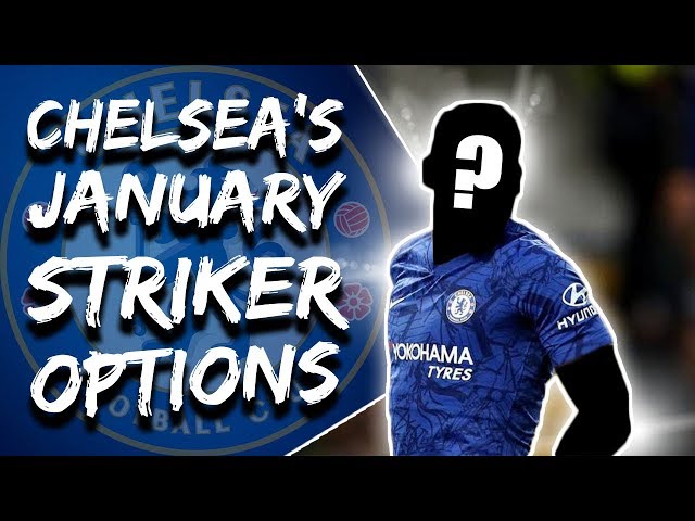 Chelsea Transfer News: Striker Wants Chelsea Move, Ben Chilwell or Alex Telles to Chelsea?