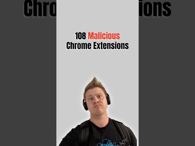 108 Malicious Chrome Extensions Exposed: Your Sessions Are At Risk