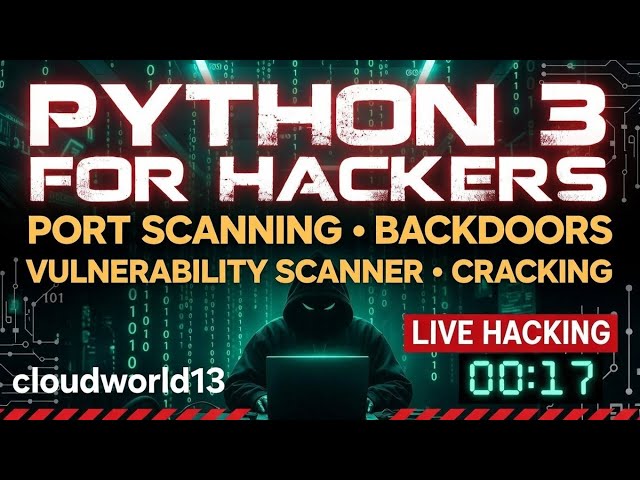 Python 3 for Hackers Full Course | Port Scanning, Backdoors, Vulnerability Scanner & Web Scraping