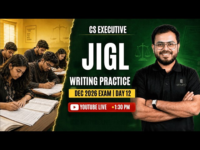 CS Executive JIGL Writing Practice | Day 12 | Prof. Shubham Joshi