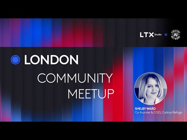 Shelby Ward from Curious Refuge | LTX Studio London Meetup