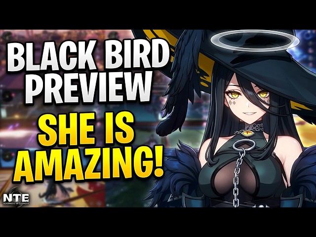 NTE: Neverness to Everness - Black Bird Preview/She Is Amazing