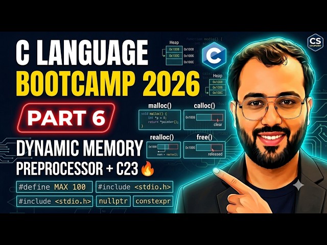 🚀 C Language Bootcamp | Dynamic Memory Allocation, Preprocessor & C23 Features | C Programming 2026