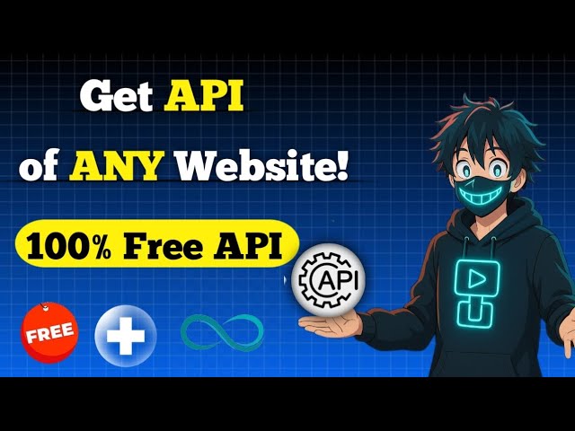 How to Get API of Any Website | 100% Free API Key Tutorial