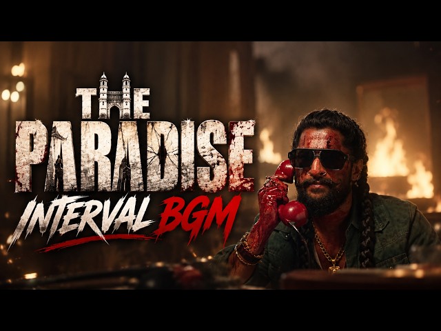 The Paradise - Interval BGM | Hd Audio | Paradise Ringtone | Nani | Anirudh | 4K #theparadisebgm