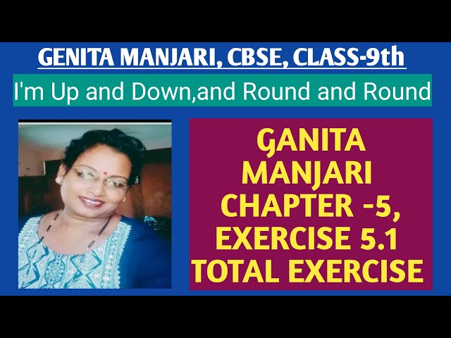 GANITA MANJARI, Chapter -5, EXERCISE 5.1, TTOTAL EXPLANATION. 