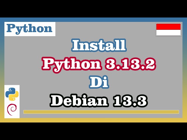 Install Python 3.13.2 on Debian 13.3