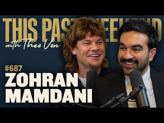 Zohran Mamdani | This Past Weekend w/ Theo Von #687