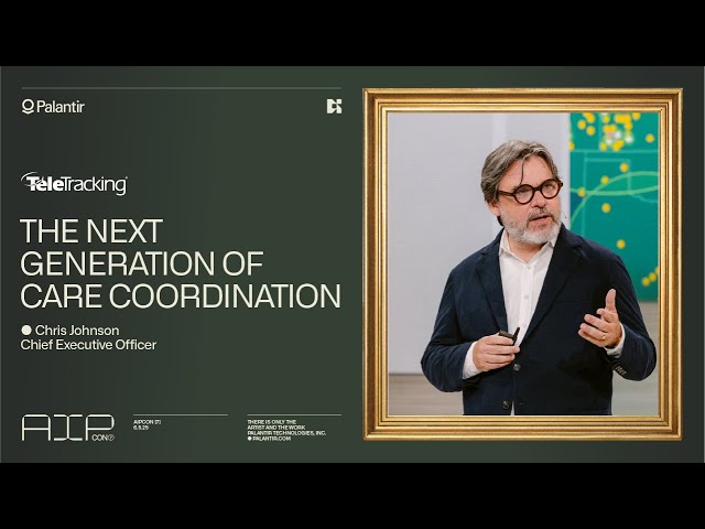 The Next Generation of Care Coordination | TeleTracking at AIPCon 7