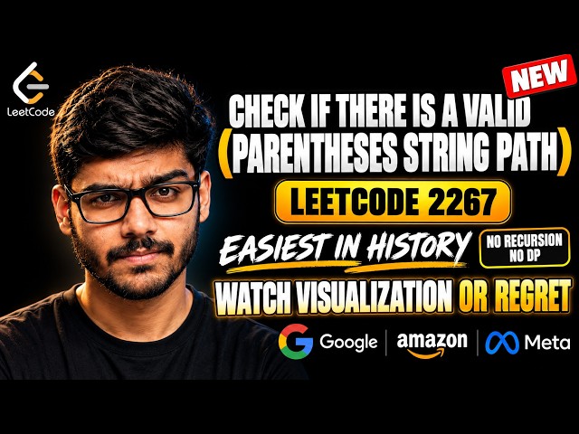 Check if There Is a Valid Parentheses String Path | LEETCODE 2267 | EASIEST QUICK | Solve In Seconds