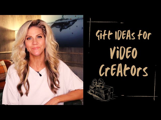 Video Creator Gift Ideas