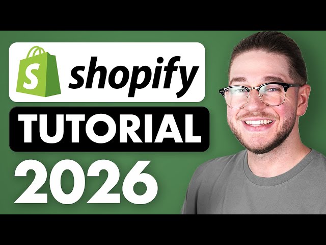 Shopify Tutorial for Beginners 2026 - Step by Step