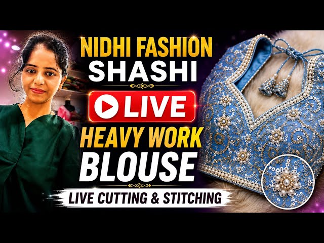 LIVE Fashion Designing Class 🔴 New Designer Blouse Making by Nidhi fashion shashi #नया डिज़ाइन #new