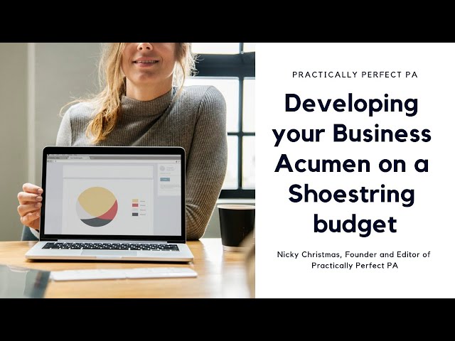 How Assistants can develop their business acumen on a Shoestring budget
