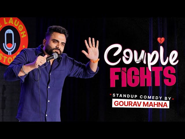 Couple Fights | Standup Comedy Ft. Gourav Mahna | #cleancomedy #standupcomedy #marriedbachelor