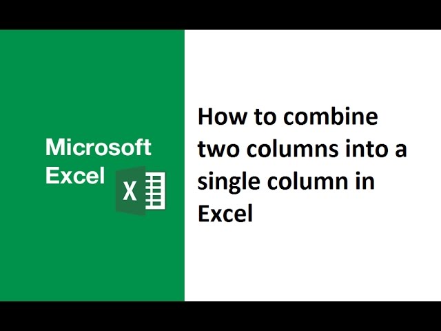 How to combine two columns into a single column in excel, how to add two columns together in excel