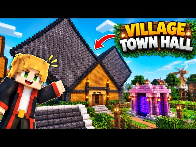 I Built The BIGGEST Village Town Hall In Minecraft | MINECRAFT  GAMEPLAY #46