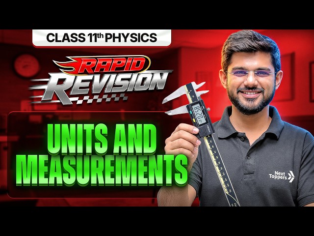 Unit and Measurement in 40 Min | Class 11th Physics Chapter-1 RAPID REVISION | CBSE 2026-27