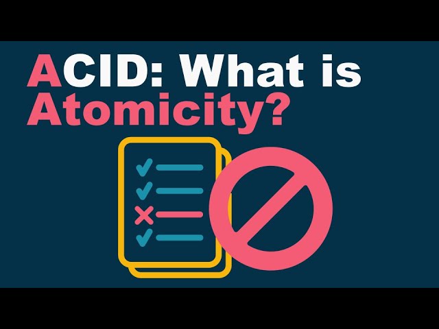 ACID Compliance: Atomicity