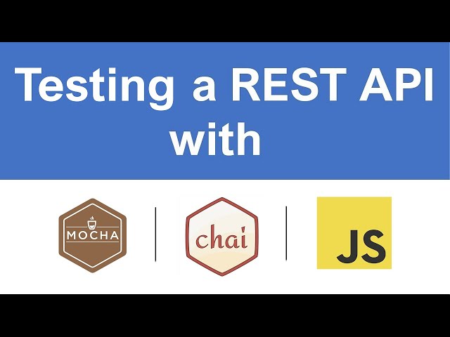 Testing a REST API with Mocha & Chai - 01 - Introduction