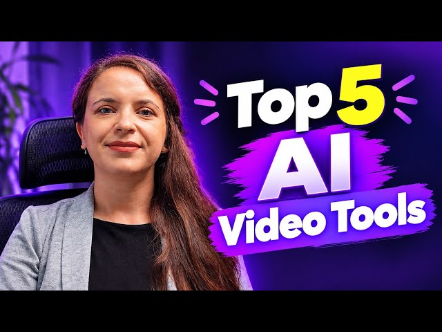 Top 5 AI Video Tools You Need to Try