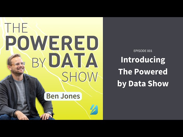 Introducing the Powered by Data Show