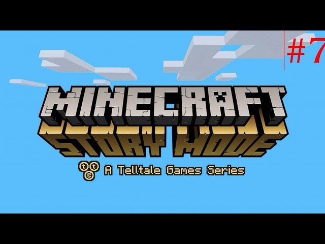 BeneeQ - Minecraft Story Mode #7