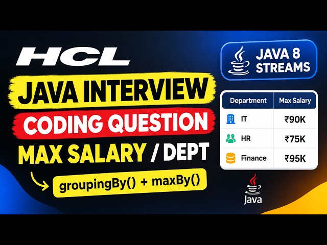 Java 8 Streams Interview Question | Max Salary by Department | HCL Interview