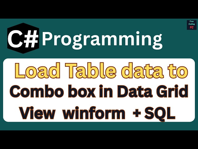 Add Combo box column in DataGridView in C# WinForm and SQL Server | DataGridViewComboboxColumn |