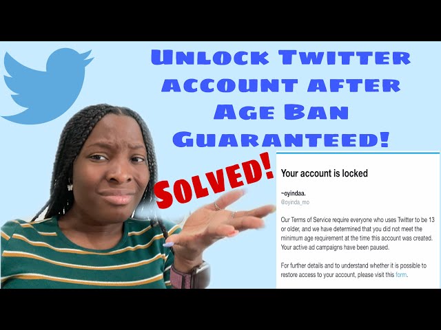 How To Unlock Your Twitter Account After Getting Age Banned 2022 Guaranteed!!